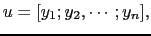 $\displaystyle u=[y_1;y_2,\cdots;y_n],$