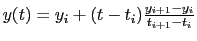 $ y(t)=y_i+(t-t_i)\frac{y_{i+1}-y_i}{t_{i+1}-t_i}$