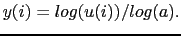 $\displaystyle y(i)=log(u(i))/log(a).$