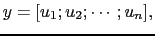 $\displaystyle y=[u_1;u_2;\cdots;u_n],$